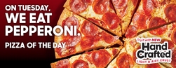 $10.99 Pizza Of The Day - Pepperoni or Handcrafted Pepperoni Duo