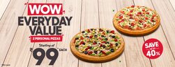 WOW Everyday Value -Personal Pan Pizzas Starting @ Rs.99 Each